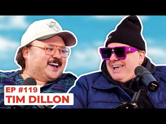 Stavvy's World #119 - Tim Dillon | Full Episode