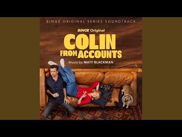 Colin From Accounts ((Main Title Theme) Extended)