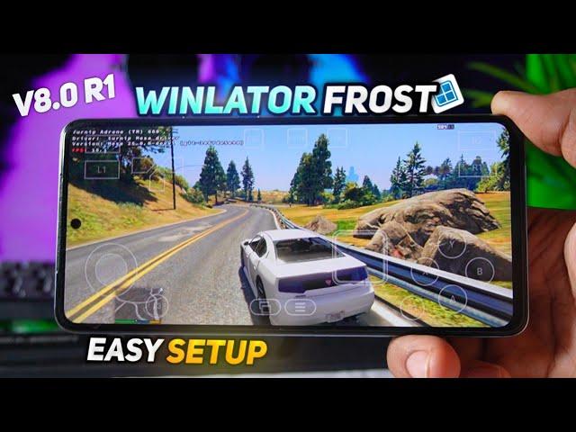 New Winlator Frost V8.0 Revision 1 *UPDATE* - Full setup | Get Better FPS in GTA5