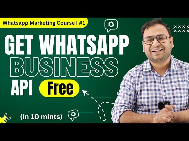 How to Get Whatsapp API for Free in less than 10 Minutes | Whatsapp Marketing Course | Umar Tazkeer