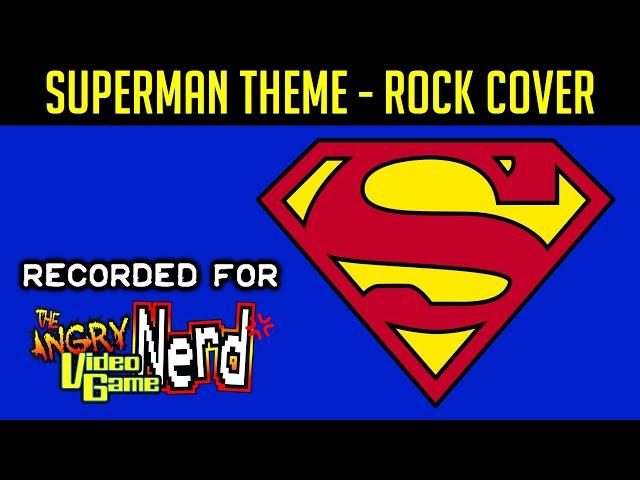 Superman Theme - Rock Cover | Chris Holland (Recorded for the AVGN)