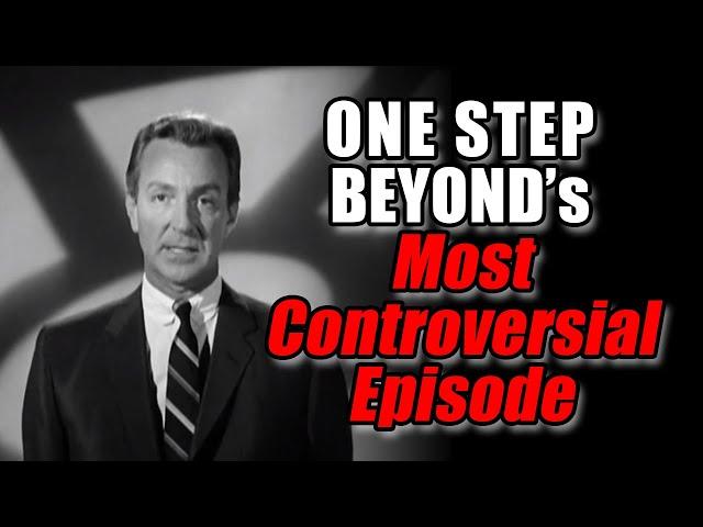The Story Behind ONE STEP BEYOND’S Most Controversial Episode