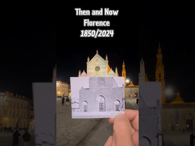 Florence Santa Croce 1850 Amazing Then and Now #beforeandafter #history #city #italy #pictures