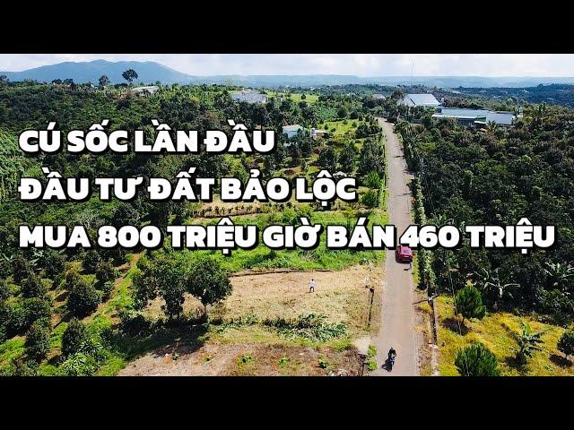 MUA ĐẤT BẢO LỘC 3 NĂM KHÔNG LỜI MÀ GIỜ CÒN PHẢI BÁN LỖ