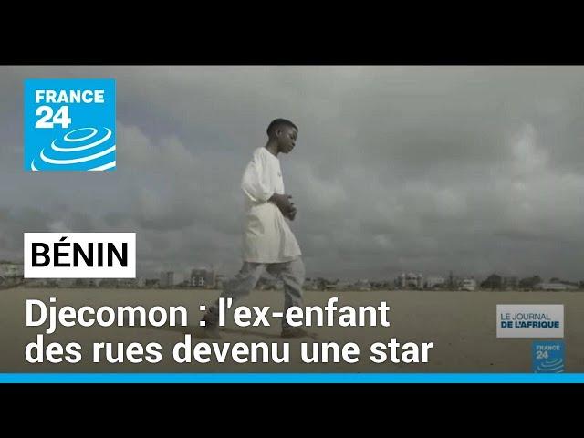 Djecomon : l'ex-enfant des rues devenu une star au Bénin • FRANCE 24