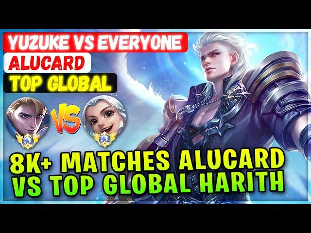 8K+ Matches Alucard VS Top Global Harith [ Top Global Alucard ] Yuzuke Vs Everyone - Mobile Legends