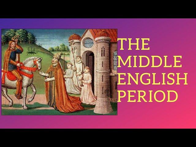 MIDDLE ENGLISH PERIOD