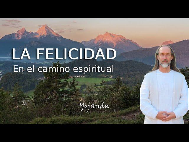 La felicidad en el camino espiritual