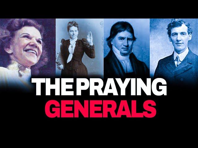 THE PRAYING GENERALS : Unleashing the Power of Prayer Warriors!