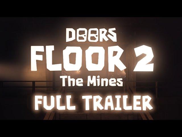 DOORS: FLOOR 2 FULL TRAILER