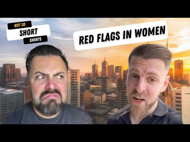 Funny But True Red Flags In Women