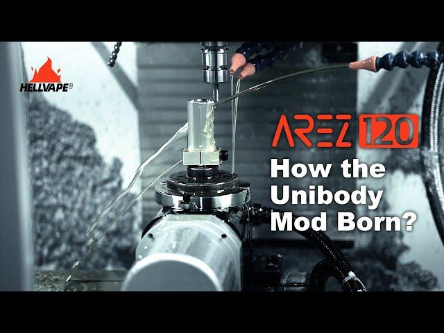 Arez 120 Mod - How the Unibody Mod Born? | Hellvape