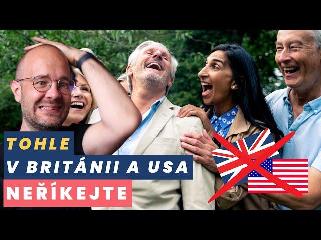 Tohle fakt v Británii a USA neříkejte…