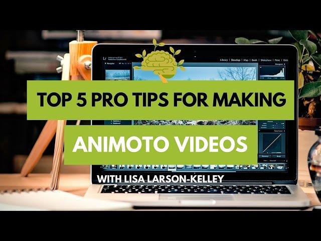 Ep14: Top 5 pro tips for creating awesome videos in Animoto