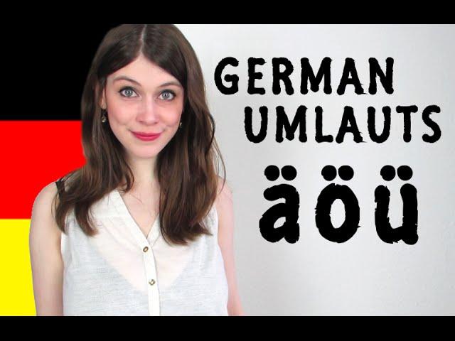 GERMAN UMLAUTS for Dummies - How To Pronounce Ä, Ö, Ü