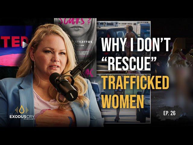 Why I Don't "Rescue" Trafficked Women | Harmony Dust & Benjamin Nolot | Ep. 26