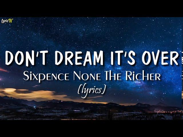 Don't Dream It's Over (lyrics) - Sixpence None The Richer