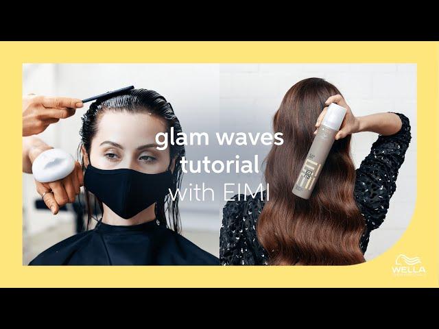 How to Get Glam Hair Waves with EIMI Styling Products | Wella Professionals