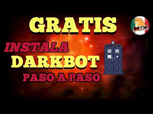 Como instalar DarkBot Paso a Paso - Julio 2024