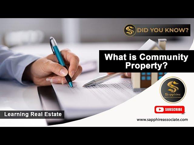 What is Community Property? - Did You Know? |  Sapphire Builders & Associates