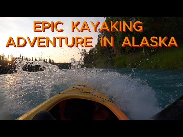Kayaking in ALASKA W/ GOPRO