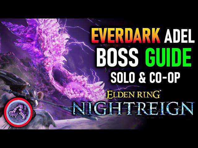 ELDEN RING NIGHTREIGN Everdark Sovereign Adel - Gaping Jaw Easy Boss Guide & Best Build
