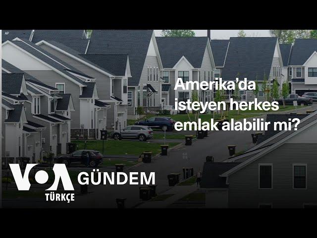 Amerika’da isteyen herkes emlak alabilir mi?| VOA Türkçe