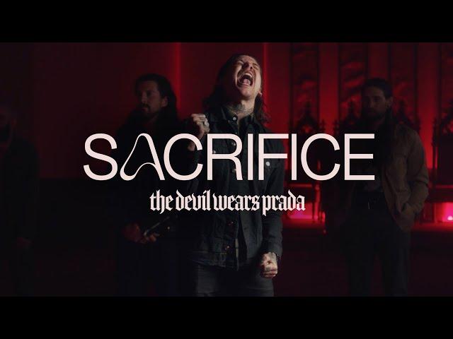 The Devil Wears Prada - Sacrifice (Official Music Video)