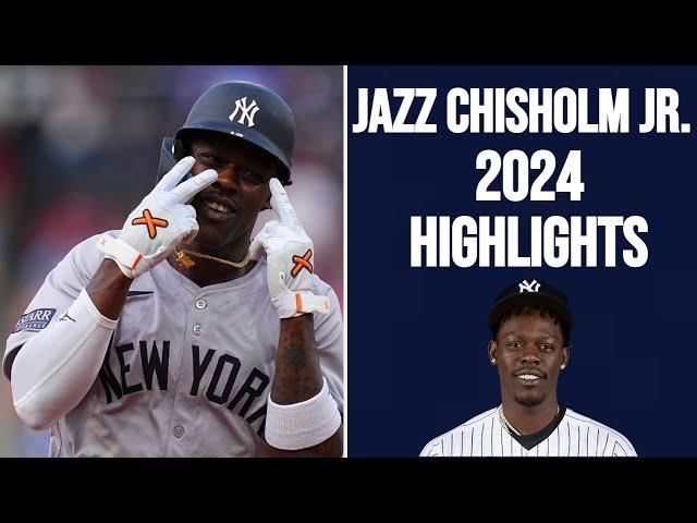 JAZZ CHISHOLM JR. 2024 YANKEE HIGHLIGHTS