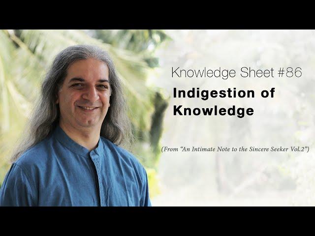 Knowledge Sheet #86: Indigestion of knowledge