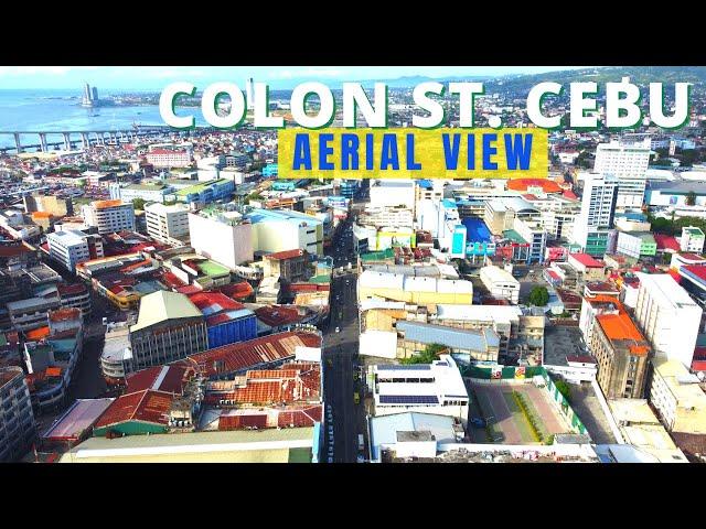 COLON STREET AERIAL VIEW (OLDEST STREET IN PHILIPPINES) | CEBU CITY