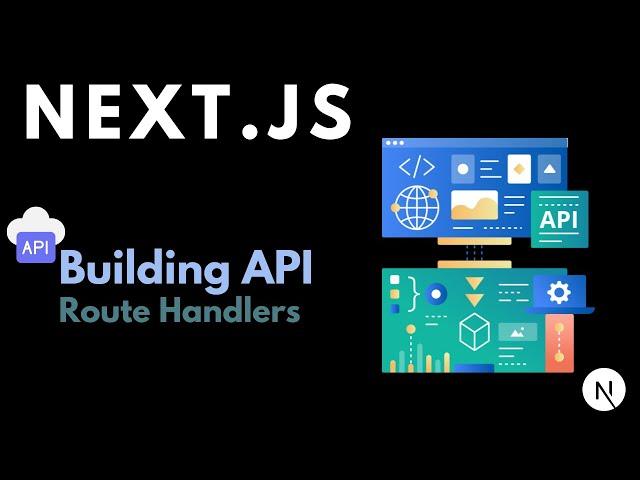 Next.js Building API-1-Route Handlers | Route Handler HTTP Methods | Next.js API Tutorial