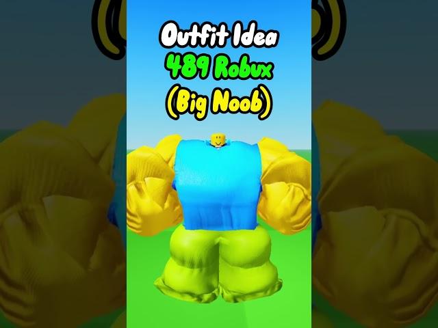 Roblox Big Noob Outfit Idea FOR 489 ROBUX