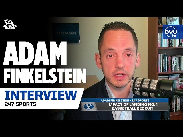 Breaking Down BYU's Signing of AJ Dybantsa with Adam Finkelstein of 247 Sports