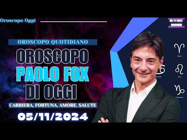 Oroscopo Paolo Fox 5/11/2024: Fortuna, Sfide e Consigli per Ogni Segno