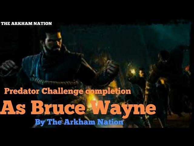 Batman: Arkham Origins - Predator Challenge completion [As Bruce Wayne]