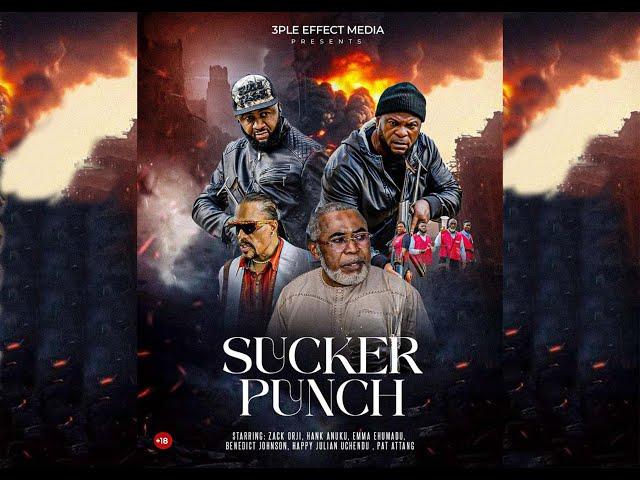 "SUCKER PUNCH" 2025 Nollywood latest movie, Emma Ehumadu, Zack Orji Hank Anuku, Benedict Johnson