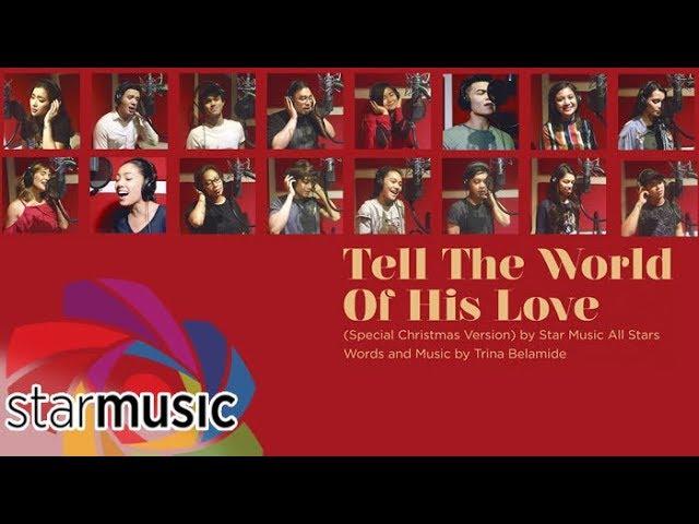 Tell The World of His Love - Star Music All Stars (Official Recording Session)