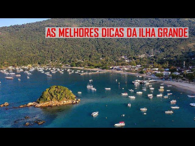 AS MELHORES DICAS DE VIAGEM NA ILHA GRANDE - ANGRA DOS REIS - RJ - BRASIL.