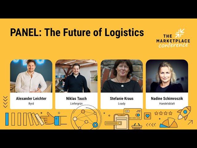 Panel: The future of Logistics, with Byrd, Liefergrün, Loady and Handelsblatt: