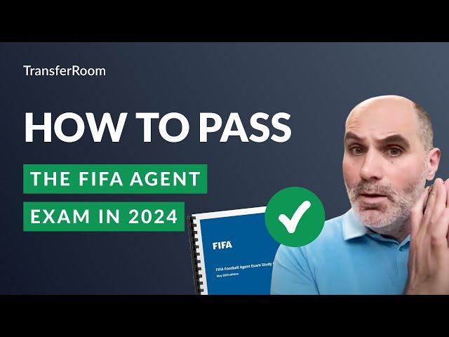 How To Pass The FIFA Agent Exam in 2024 | Expert Q&A