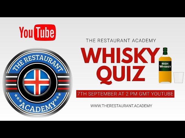 Whiskey Quiz : The Restaurant Academy