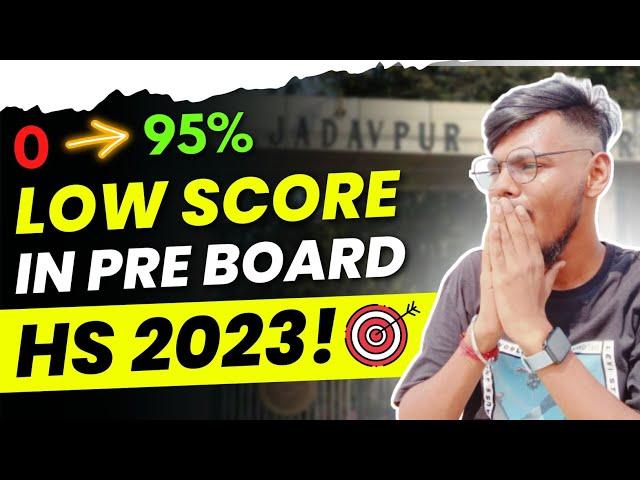 Low Score in Class 12 Test Exam? | WBCHSE 2024 Motivational Strategy for 90% in HS 2024 WB Board