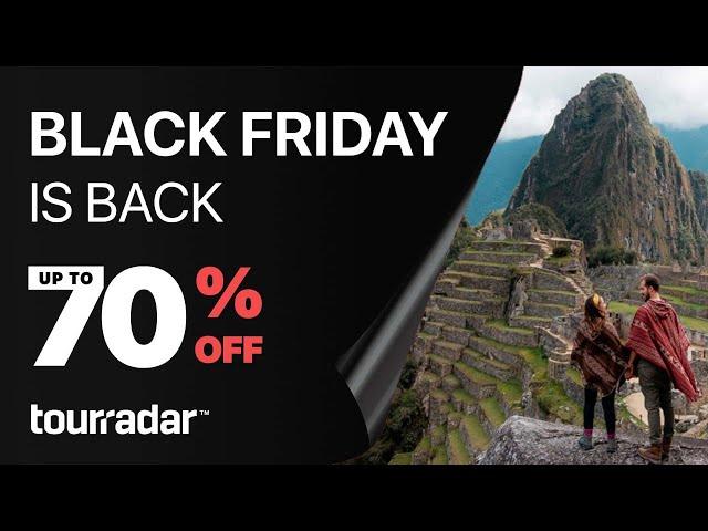 ️ Black Friday is Back! Up to 70% Off Organized Adventures Worldwide! 