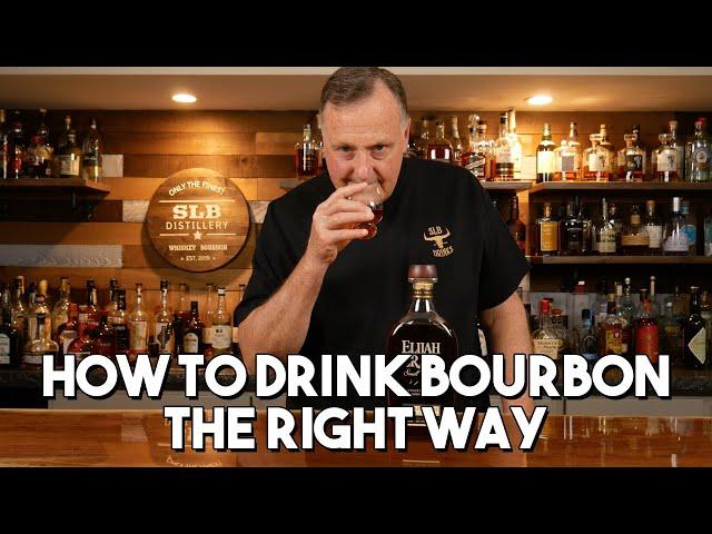 How to Drink Bourbon the Right Way