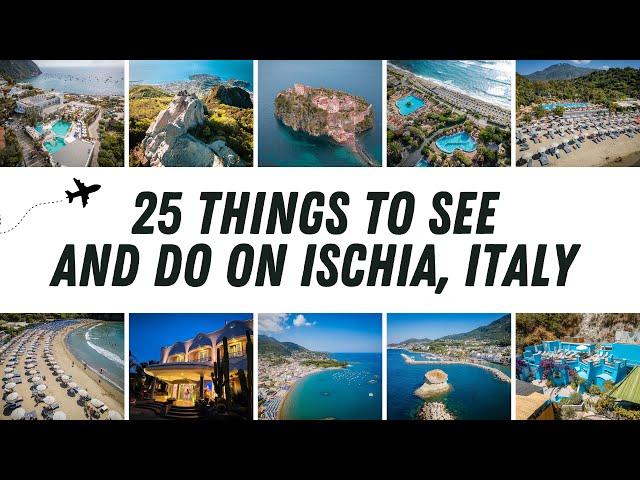 Discover Ischia: 25 Things to See and Do | Travel Guide | Drone 4K