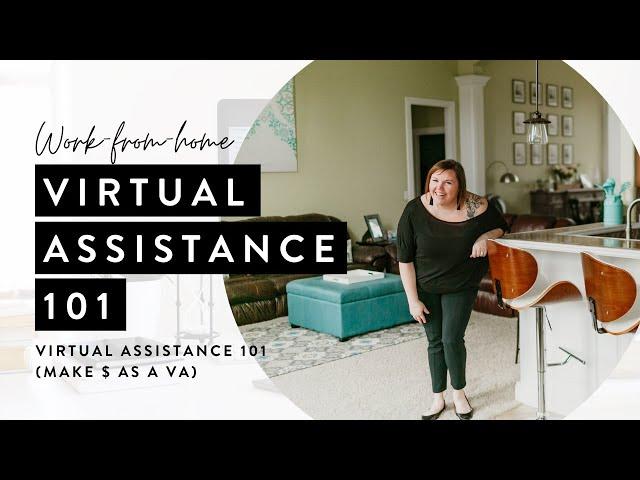 Virtual Assistance 101 (Make $ as a VA!)