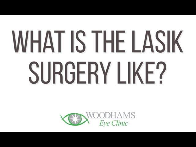 What is actual LASIK surgery like?