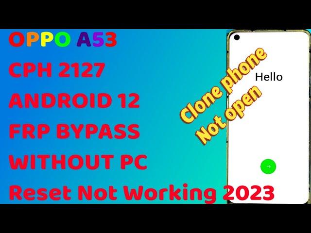 OPPO A53 Android 12|Frp Bypass|Clone Phone Not Open Reset Not Working|#oppo_a53_frp_bypass #oppo