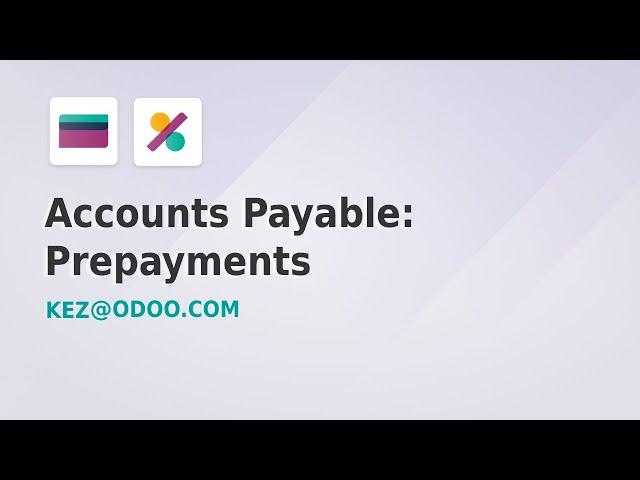 Accounts Payable: Prepayments  - Odoo 17 (Part 4 of 12)